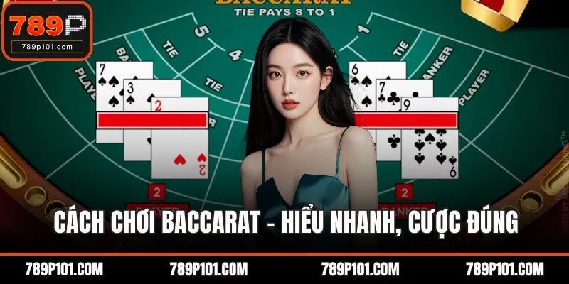 Cách chơi baccarat