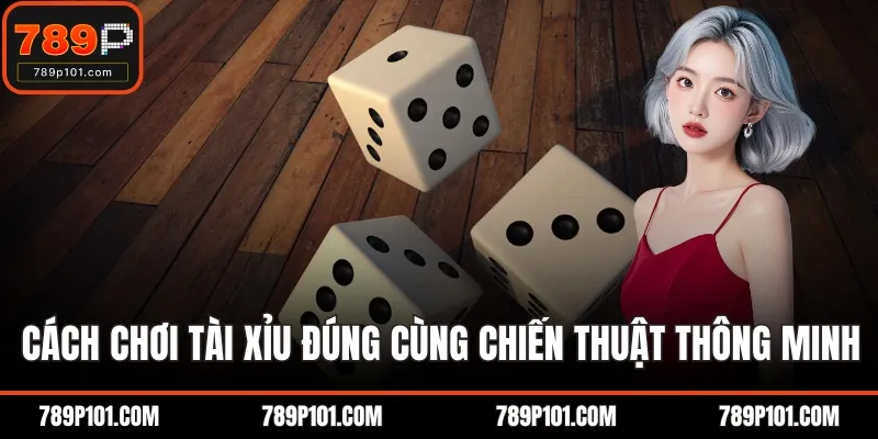 Cách chơi tài xỉu