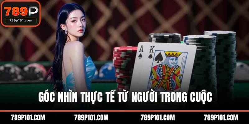 Góc nhìn thực tế từ người trong cuộc