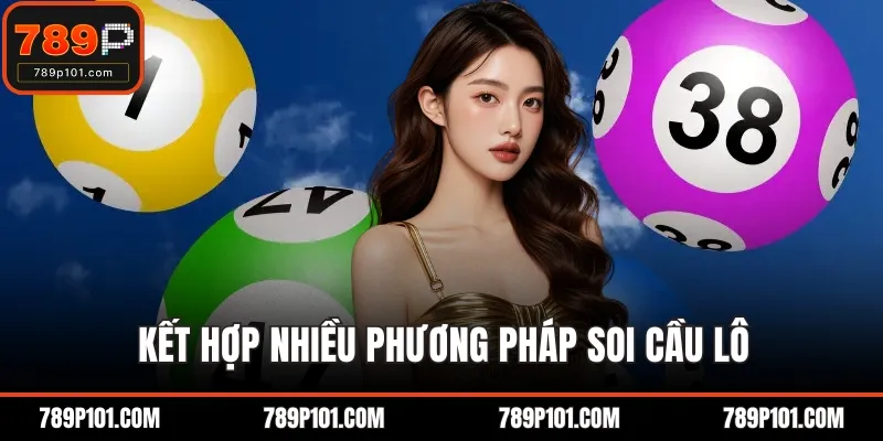 Kết hợp nhiều phương pháp soi cầu lô